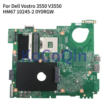 KoCoQin Notebook základná doska Pre Dell Vostro 3550 V3550 Doske HM67 10245-2 CN-0Y0RGW 0Y0RGW