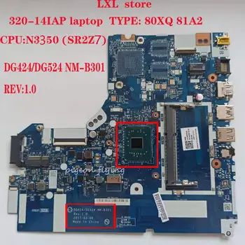 DG424/DG524 NM-B301 pre notebook lenovo ideapad 320-14IAP doske Doske 80XQ 81A2 CPU:N3350 UMA DDR3 PN: 5B20P19713 ok